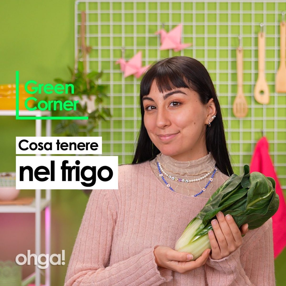 Green Corner quali alimenti conservare in frigo? Ohga!